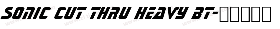 Sonic Cut Thru Heavy BT字体转换
